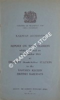 Railway Accidents - Report on the Collision which occurred on 25th April 1960 at Bromley (Bromley-by-Bow) Station in the Eastern Region British Railways by Ministry of Transport and Civil Aviation